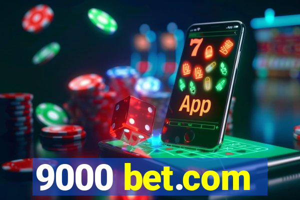 9000 bet.com